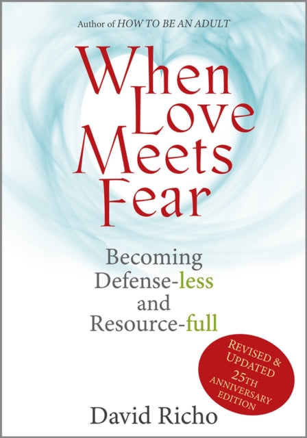 When Love Meets Fear: Becoming Defense-less and Resource-full