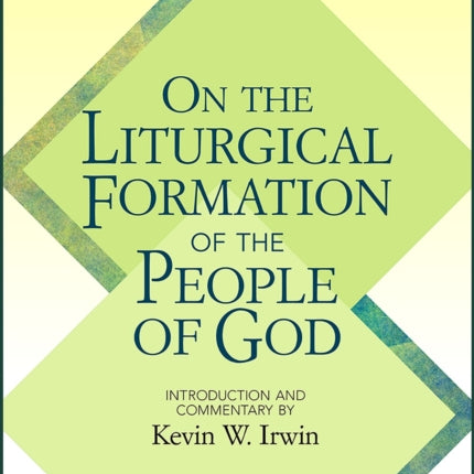 On the Liturgical Formation of the People of God: The Apostolic Letter <em>Desiderio Desideravi</em>