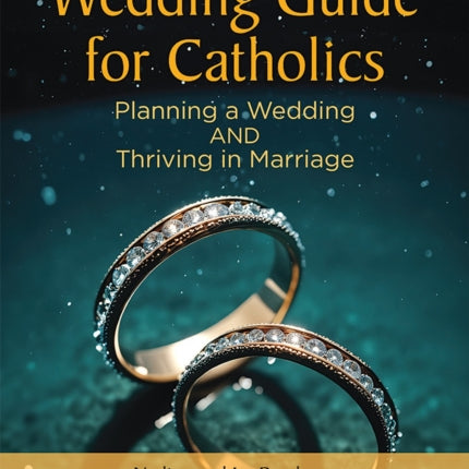 A Wedding Guide for Catholics