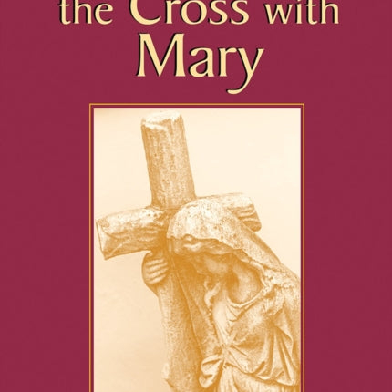 The Way of the Cross with Mary