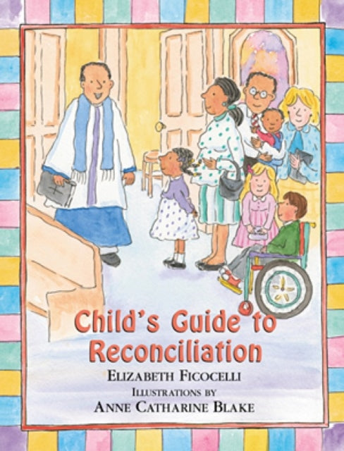 Childs Guide to Reconciliation Discovering the