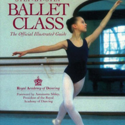 Step-By-Step Ballet Class