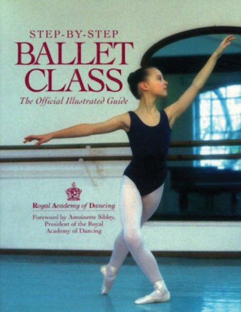 Step-By-Step Ballet Class