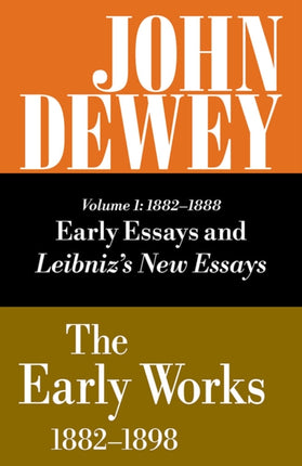 The Collected Works of John Dewey v. 1 18821888