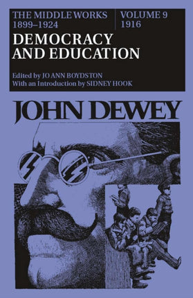 The Middle Works of John Dewey Volume 9 18991  Democracy and Education 1916