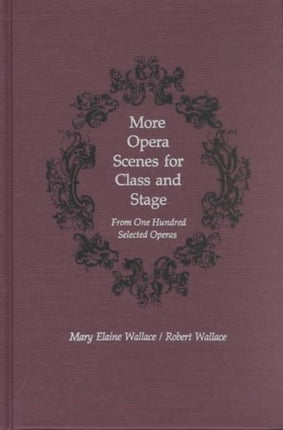 More Opera Scenes for Class and Stage  From One