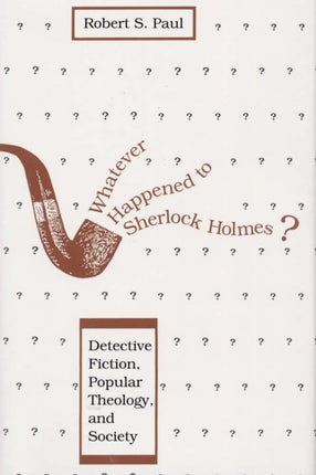 Whatever Happened to Sherlock Holmes  Detective