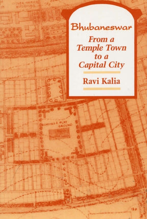 Bhubaneswar  From a Temple Town to a Capital City