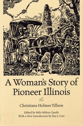 A Womans Story of Pioneer Illinois