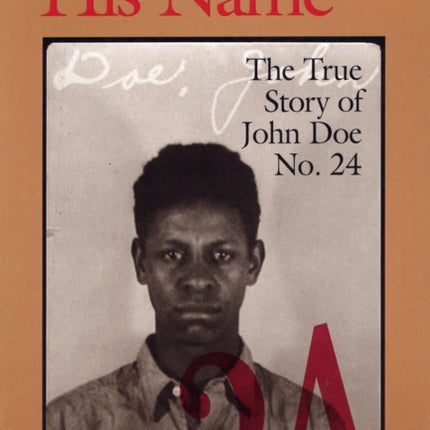 God Knows His Name  The True Story of John Doe No.24
