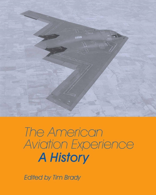 The American Aviation Experience A History