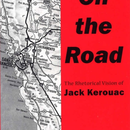 The View from On the Road  The Rhetorical Vision