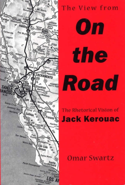 The View from On the Road  The Rhetorical Vision