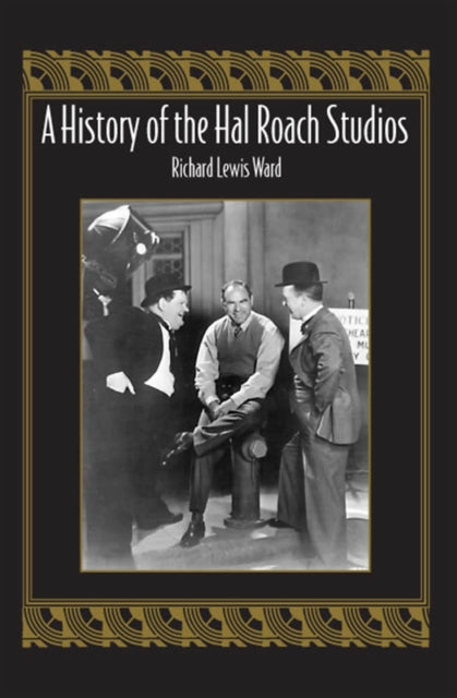 A History of the Hal Roach Studios