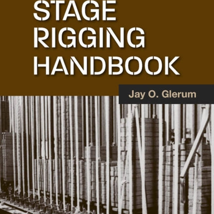 Stage Rigging Handbook