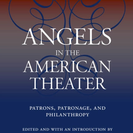Angels in the American Theater  Patrons Patronage