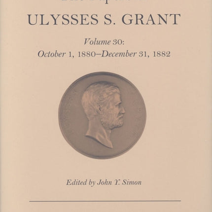 The Papers of Ulysses S. Grant v. 30 October 1