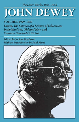 The Later Works of John Dewey Volume 5 1925  1953