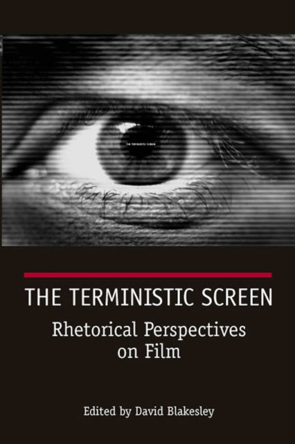 The Terministic Screen  Rhetorical Perspectives on Film