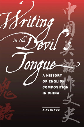 Writing in the Devils Tongue  A History of