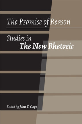 The Promise of Reason  Studies in The New