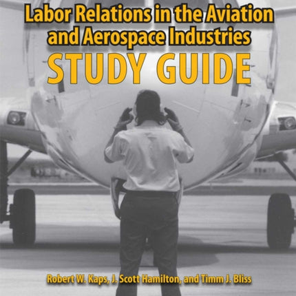 Labor Relations in the Aviation and Aerospace