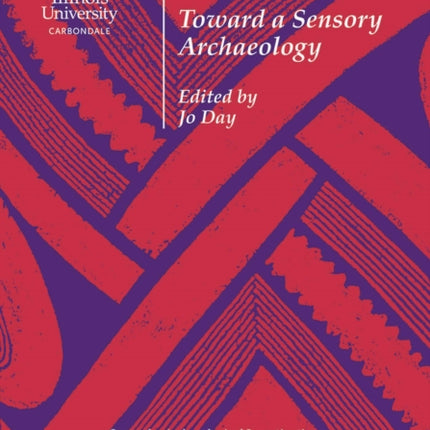 Making Senses of the Past  Toward a Sensory