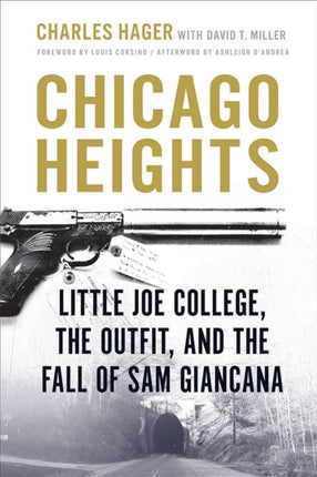 Chicago Heights  Little Joe College the Outfit and the Fall of Sam Giancana