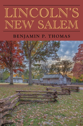 Lincolns New Salem