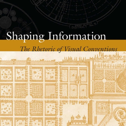 Shaping Information: The Rhetoric of Visual Conventions