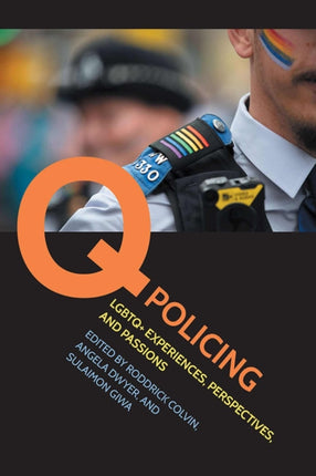 Q Policing  LGBTQ Experiences Perspectives and