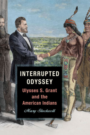Interrupted Odyssey  Ulysses S. Grant and the
