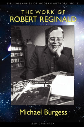 The Work of Robert Reginald An Annotated Bibliography  Guide 5 Bibliographies of Modern Authors