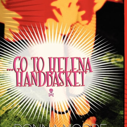 Go to Helena Handbasket