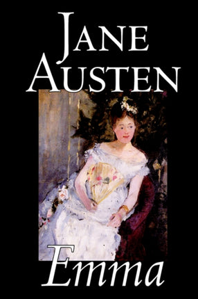 Emma by Jane Austen Fiction Classics Romance