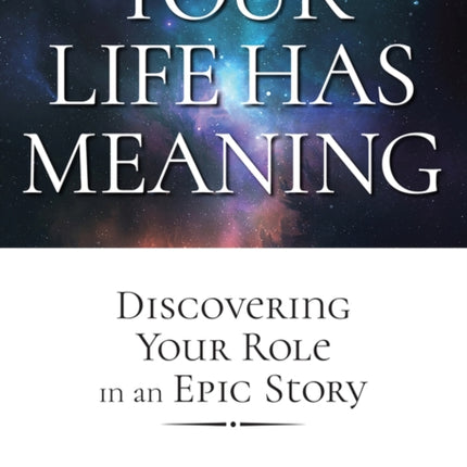 Your Life Has Meaning