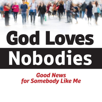 God Loves Nobodies