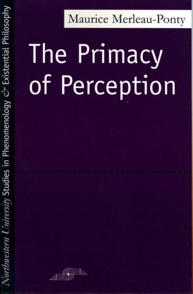 Primacy of Perception Studies in Phenomenology