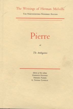 Pierre Volume Seven Scholarly Edition Writings of