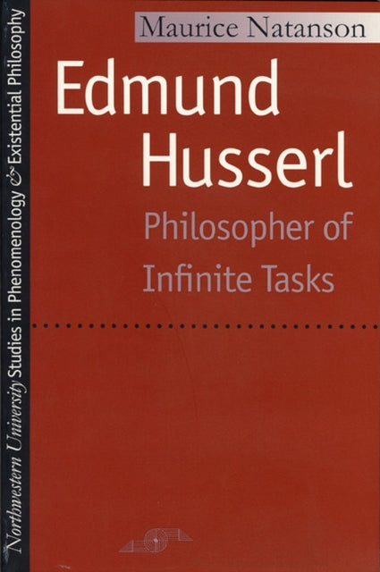 Edmund Husserl: Philosopher of Infinite Tasks