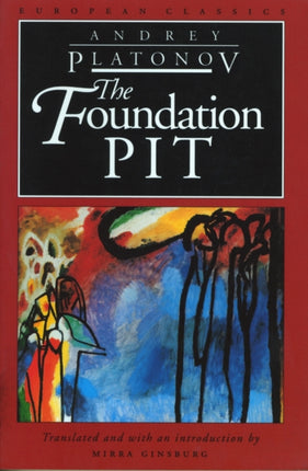The Foundation Pit European Classics
