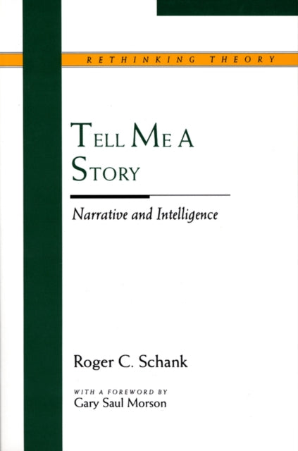 Tell Me a Story Narrative and Intelligence