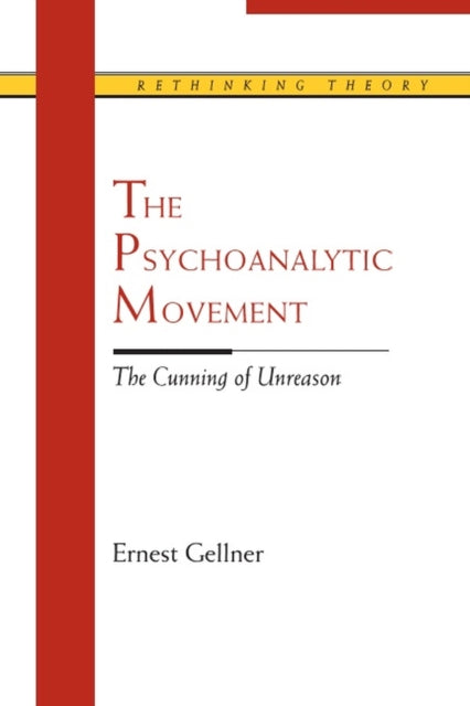 The Psychoanalytic Movement The Cunning of