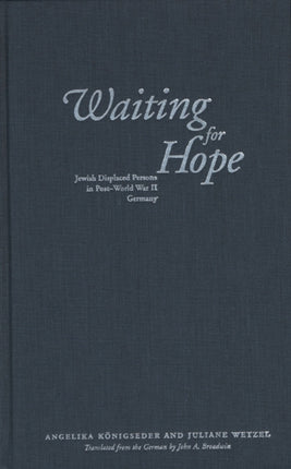 Waiting for Hope Jewish Displaced Persons in