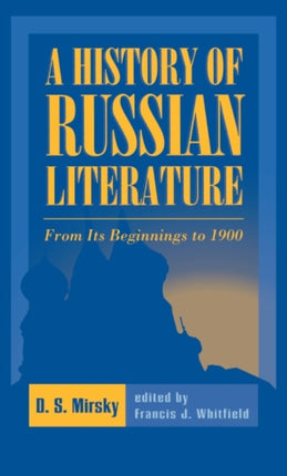 A History of Russian Literature from Its