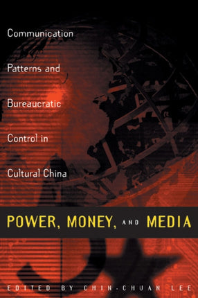 Power Money and Media Communication Patterns and