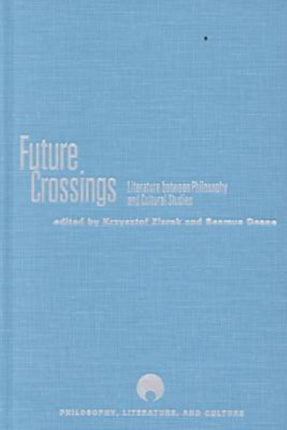 Future Crossings Literature Between Philosophy
