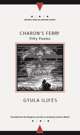 Charons Ferry Fifty Poems Writings from an