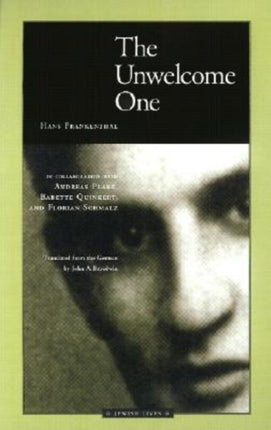 The Unwelcome One Returning Home from Auschwitz