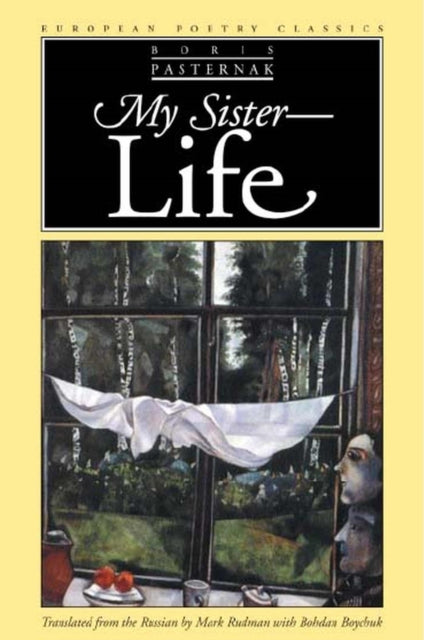 My Sister Life European Poetry Classics